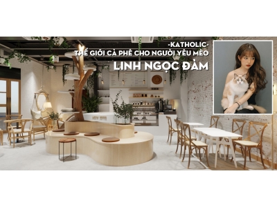 QUÁN CÀ PHÊ MÈO CỦA LINH NGỌC ĐÀM - KATHOLIC